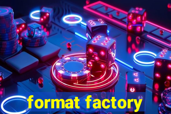 format factory